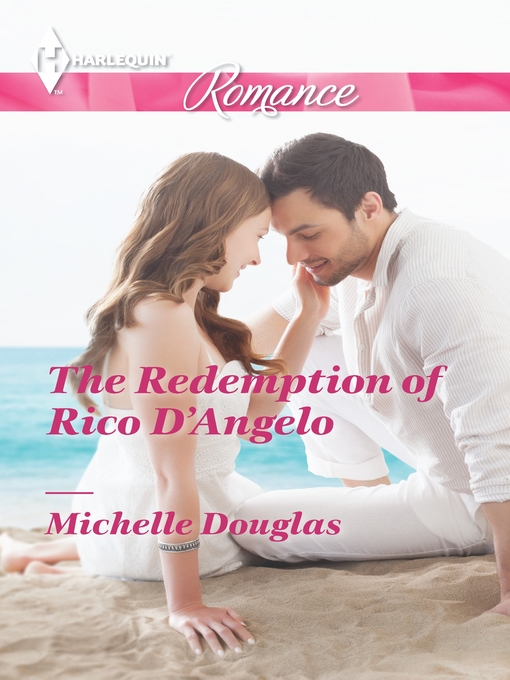 Title details for The Redemption of Rico D'Angelo by Michelle Douglas - Available